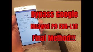BOOM!!! Huawei P9 EVA-L19. Remove Google Account,Bypass FRP.