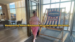 Blackpools Hampton by Hilton hotel pictures inside the hotel #blackpool #hotelre