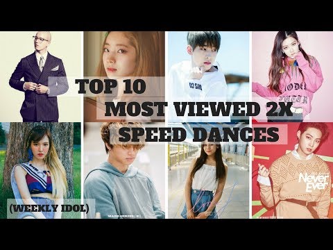 TOP 10 MOST VIEWED 2X SPEED DANCES