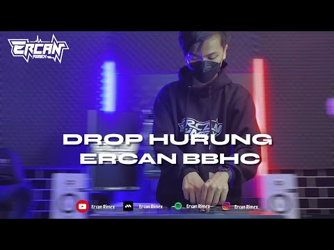 DJ DROP HURUNG ERCAN BBHC - ERCAN RIMEX