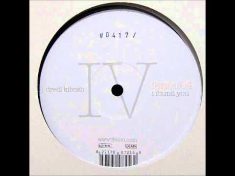 Dredl Kibosh - I Found_ You