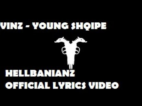 VINZ -- YOUNG SHQIPE (Official Lyrics Video)
