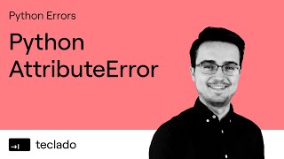 Python AttributeError — What is it and how do you fix it
