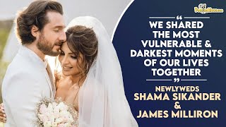 Newlyweds Shama Sikander & James Milliron on falling in love & deciding on forever