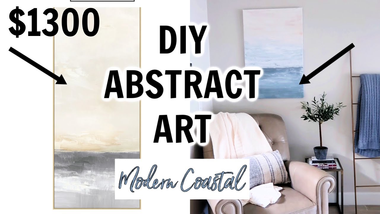 DIY ABSTRACT ART CANVAS | MODERN COASTAL DECOR