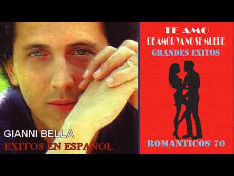 GIANNI BELLA  /EXITOS EN ESPAÑOL
