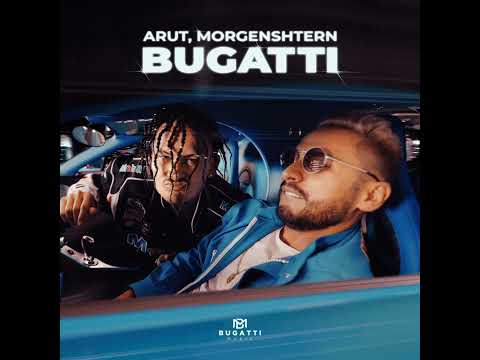 Arut x MORGENSHTERN - BUGATTI