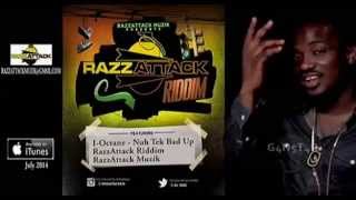 I-Octane - Nuh Tek Bad Up - Razz Attack Riddim - RazzAttack Muzik - June 2014