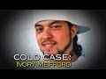 COLD CASE: Ivory Mefford