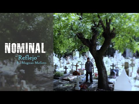 ANDRES ROJO + NOMINAL - Reflejo Ft. Magnus Mefisto (Videoclip Oficial)