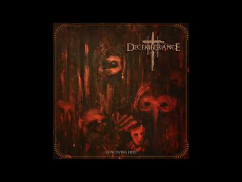 Decemberance - Conceiving Hell (Full Album) - 2017