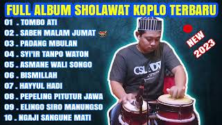 Download lagu SHOLAWAT KOPLO FULL ALBUM TERBARU 2023 ( TOMBO ATI ) mp3 Download lagu SHOLAWAT KOPLO FULL ALBUM TERBARU 2023 ( TOMBO ATI ) mp3