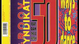 Groove Syndikate feat. Dah The Le Parrah - 50 Ways To Dance (Radio Mix)