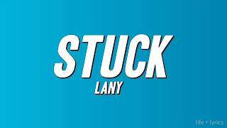 Download lagu LANY - Stuck (Lyrics) mp3