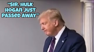 Trump hears about Hulk Hogan’s death during press conference (hard to watch without crying)