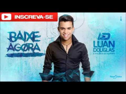 LUAN DOUGLAS -REPERTORIO-ATUALIZADO-ABRIL-2017-(NOVO CD)