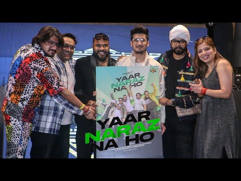UNCUT - Yaar Naraz Na Ho Song Launch | Bhavin Bhanushali, Ramji Gulati & Manish Jain