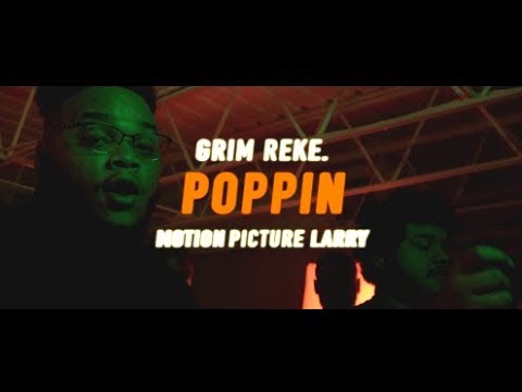 Grim Reke - Poppin (Official Video) Shot by @MotionPictureLarry
