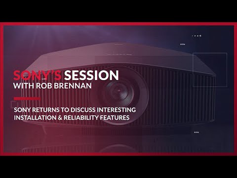 Explore Sony's Notable Installation Features Found on Their 4K SXRD Projectors at the PRFP Summit