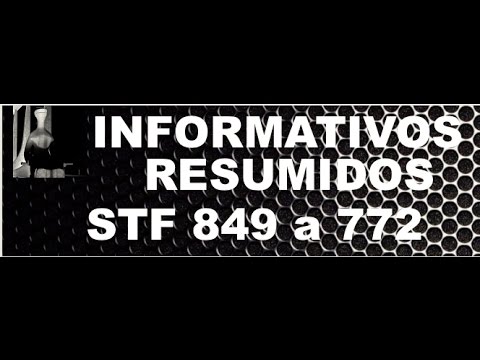 STF - informativos resumidos 849  a 772
