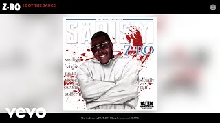 Z-Ro - I Got the Sauce (Audio)