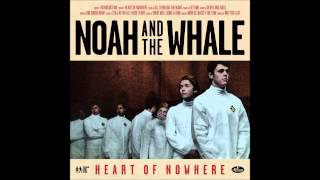 Noah and the Whale - One More Night