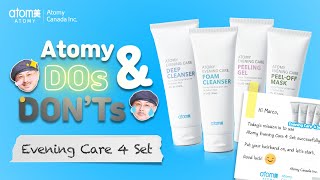 Atomy Canada DOs & DON'Ts Ep1- Evening Care 4 set