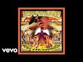 Juvenile - Ghetto Children (Audio)