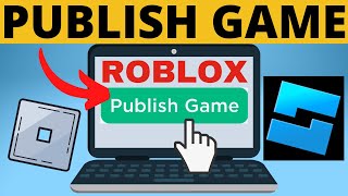 How to Publish a Roblox Game - Roblox Studio Tutorial