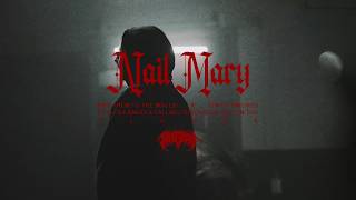 Nail Mary - To The Grave