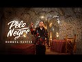 Pelo Negro (videoclip Oficial)