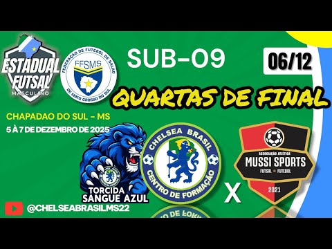 ESTADUAL FUTSAL I CHELSEA BRASIL MS A VS MUSSI I SUB-09 I QUARTAS DE FINAIL