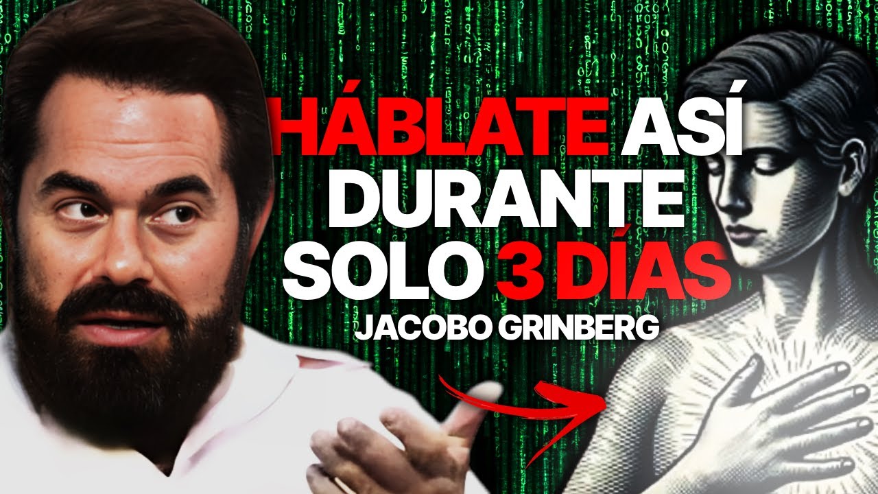 HÁBLATE ASÍ DURANTE 3 DÍAS y ATRAERÁS TODO lo que DESEAS SIN ESFUERZO | Jacobo Grinberg