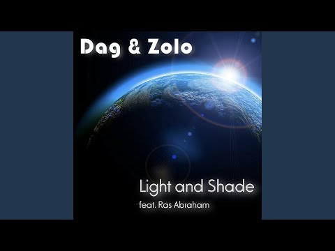 Light & Shade (feat. Ras Abraham)