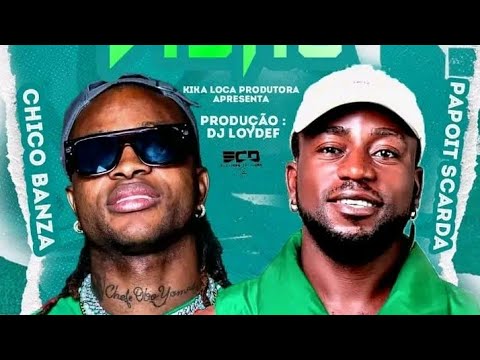 Papoite Scarda, Chico Banza - Pega Visão ft Dj Loydef produz 