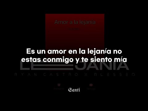 Ryan Castro, Blessd - Lejanía || LETRA🖤