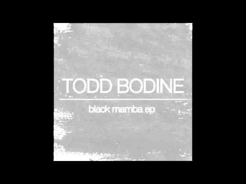 Todd Bodine - Black Mamba (Original Mix)