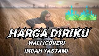 Download lagu HARGA DIRIKU - WALI (cover) Indah yastami mp3 Download lagu HARGA DIRIKU - WALI (cover) Indah yastami mp3