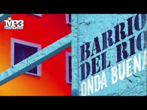 BARRIO DEL RIO | Onda buena [OFFICIAL promo]