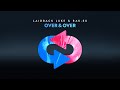 Laidback Luke Rak Su Over Over Official Audio