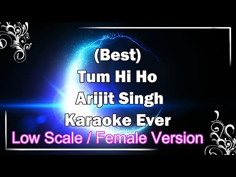 TUM HI HO Karaoke with Lyrics Female Version Low Scale | Arijit Singh | Aashiqui 2 | Fire Universal