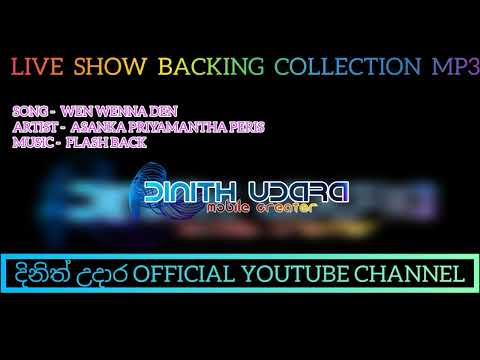 Wen Wenna Den - Asanka Priyamantha Peris with Flash back high quality sound's & bass