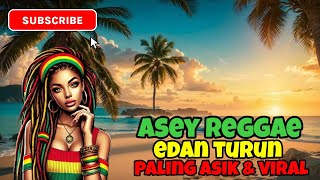 Download lagu EDAN TURUN Reggae Cover 🎶 Santai Tapi Nagih | Reggae Version 2025 – DUNIA QUEEN 78 mp3