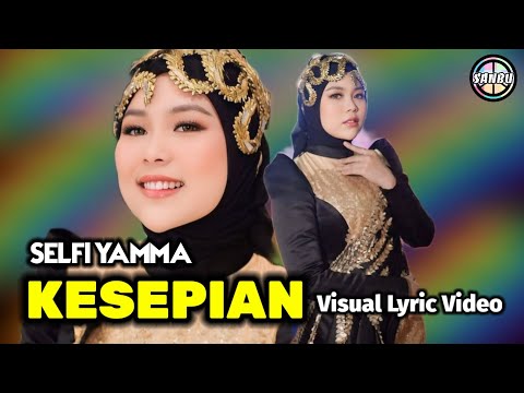 Selfi Yamma | Kesepian | Visual Lyric Video