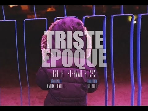R2F - Triste époque ft. Stermah & K2C
