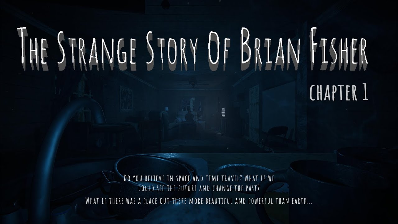 The Strange Story of Brian Fisher: Chapter 1 trailer #3 teaser