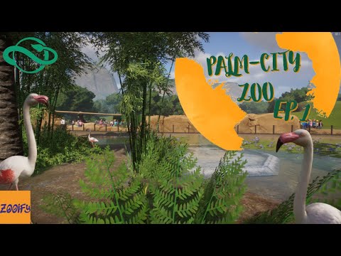 🦩Palm-City Zoo | Ep. 1 | Planet Zoo🦩