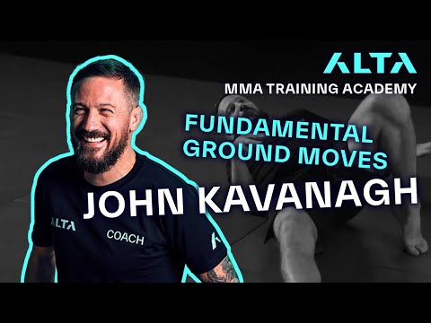 Fundamental Ground | John Kavanagh | | ALTA TRAINING ACADEMY