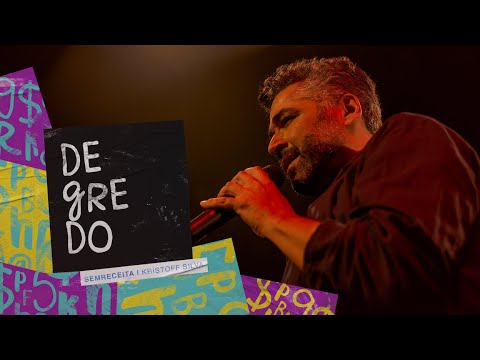 Degredo - Semreceita e Kristoff Silva
