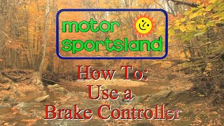 How To : Use Brake Controllers by Motor Sportsland
